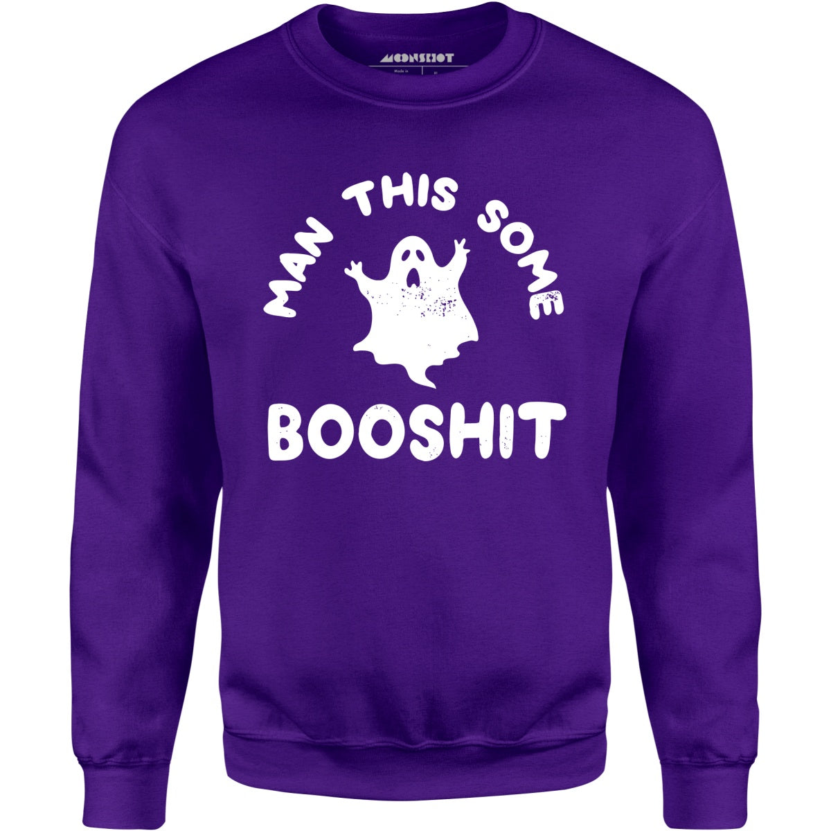 Man This Some Booshit - Unisex Sweatshirt