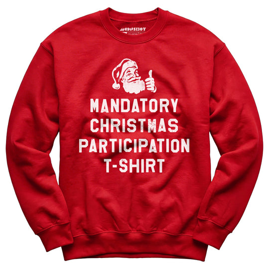 Mandatory Christmas Participation - Unisex Sweatshirt