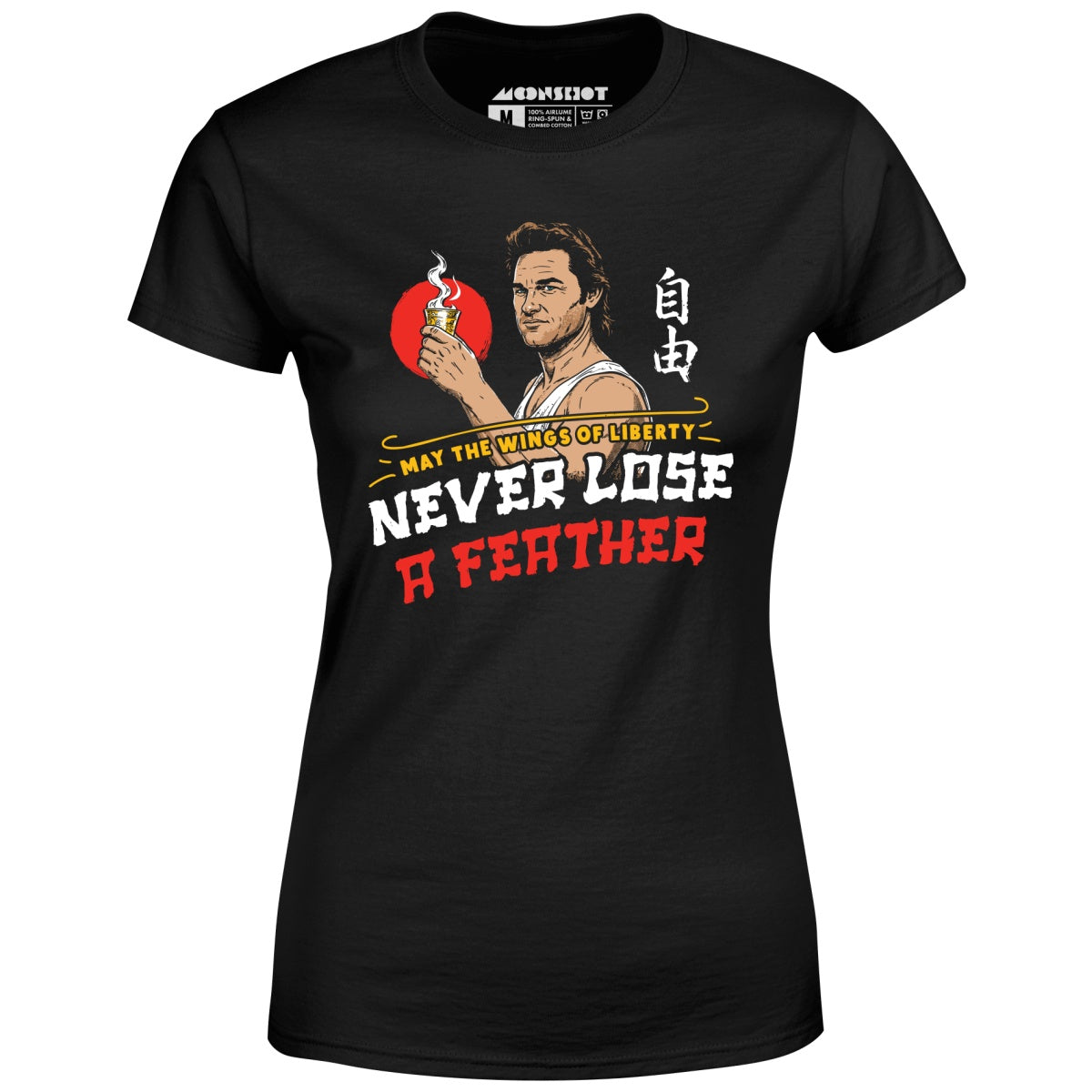 May the Wings of Liberty Never Lose a Feather - Women's T-Shirt