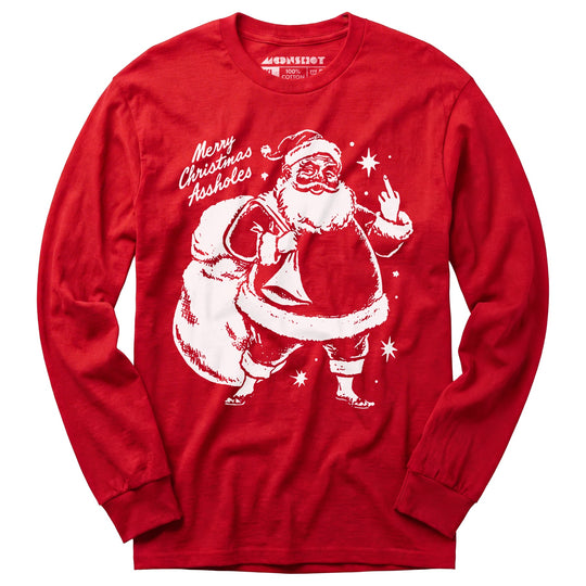 Merry Christmas Assholes - Long Sleeve T-Shirt