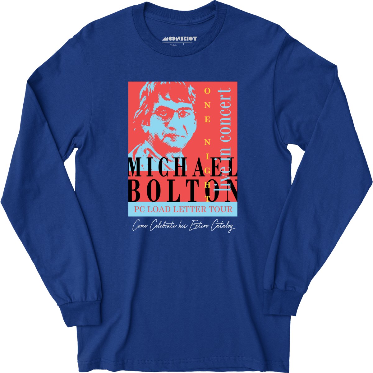Michael Bolton in Concert Office Space - Long Sleeve T-Shirt