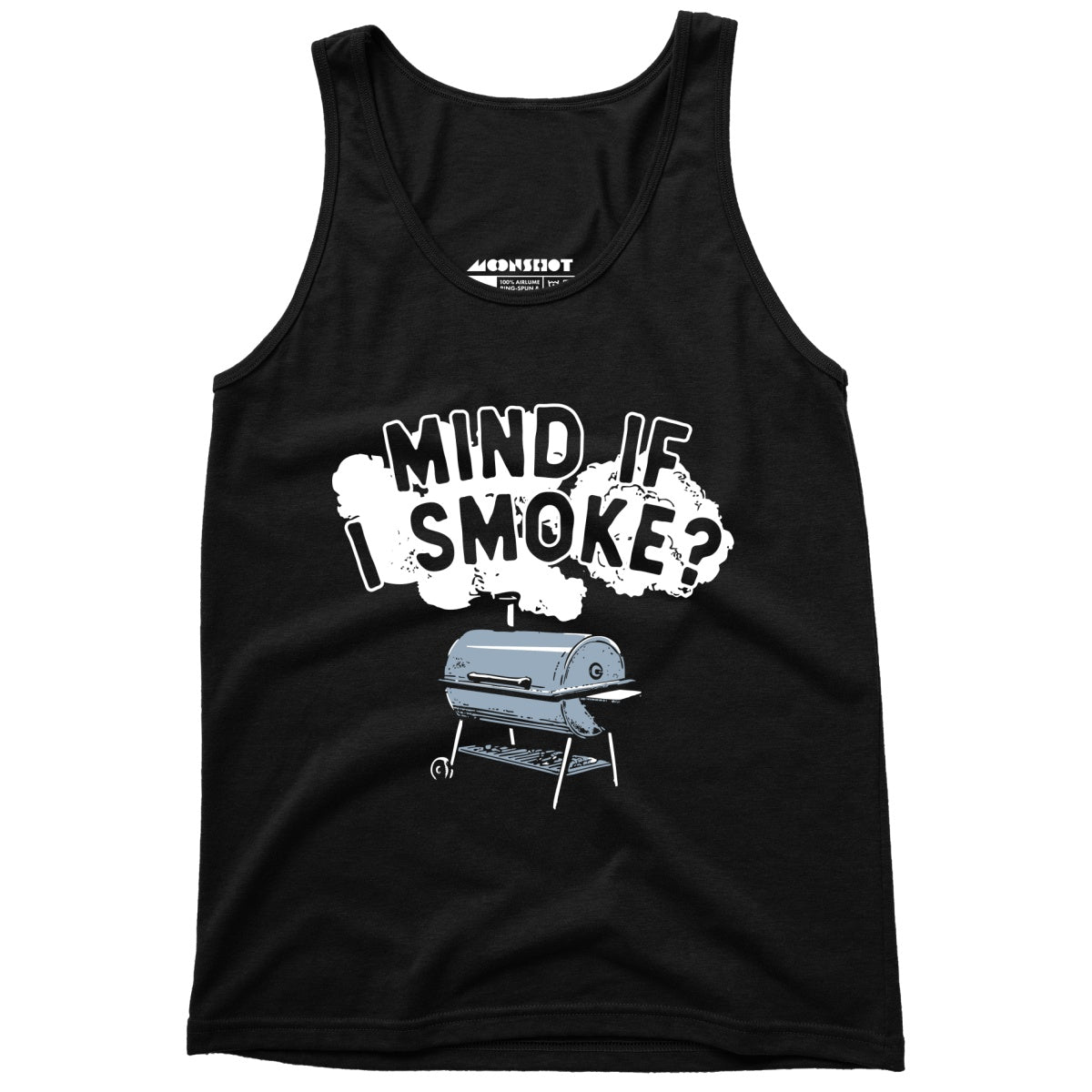 Mind If I Smoke? - Unisex Tank Top