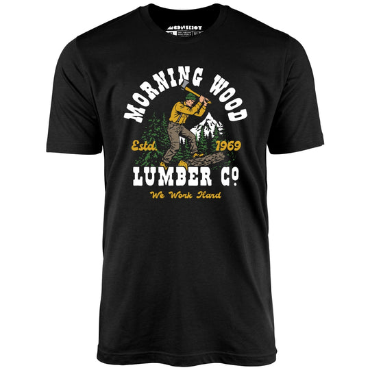 Morning Wood Lumber Company v2 - Black - Unisex T-Shirt