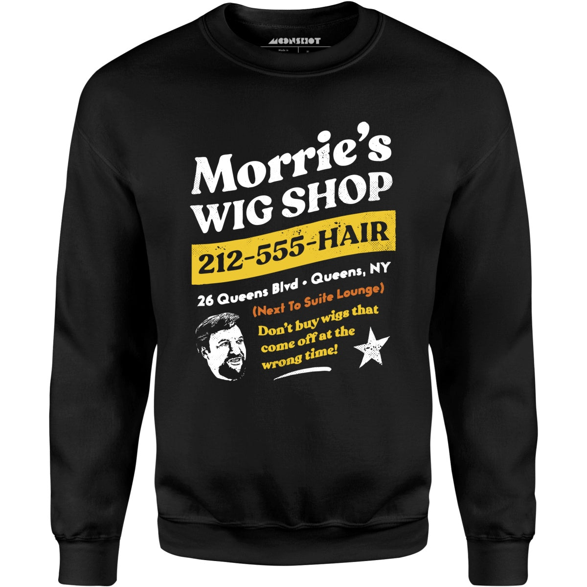 Morrie's Wig Shop - Unisex Sweatshirt