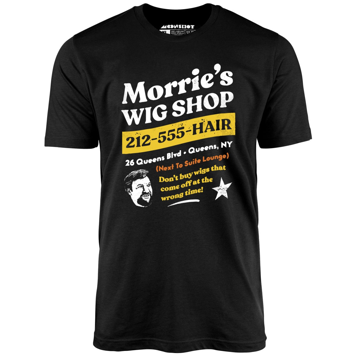 Morrie's Wig Shop - Unisex T-Shirt