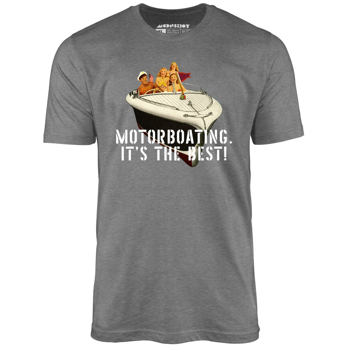Motorboating It's The Best - Unisex T-Shirt