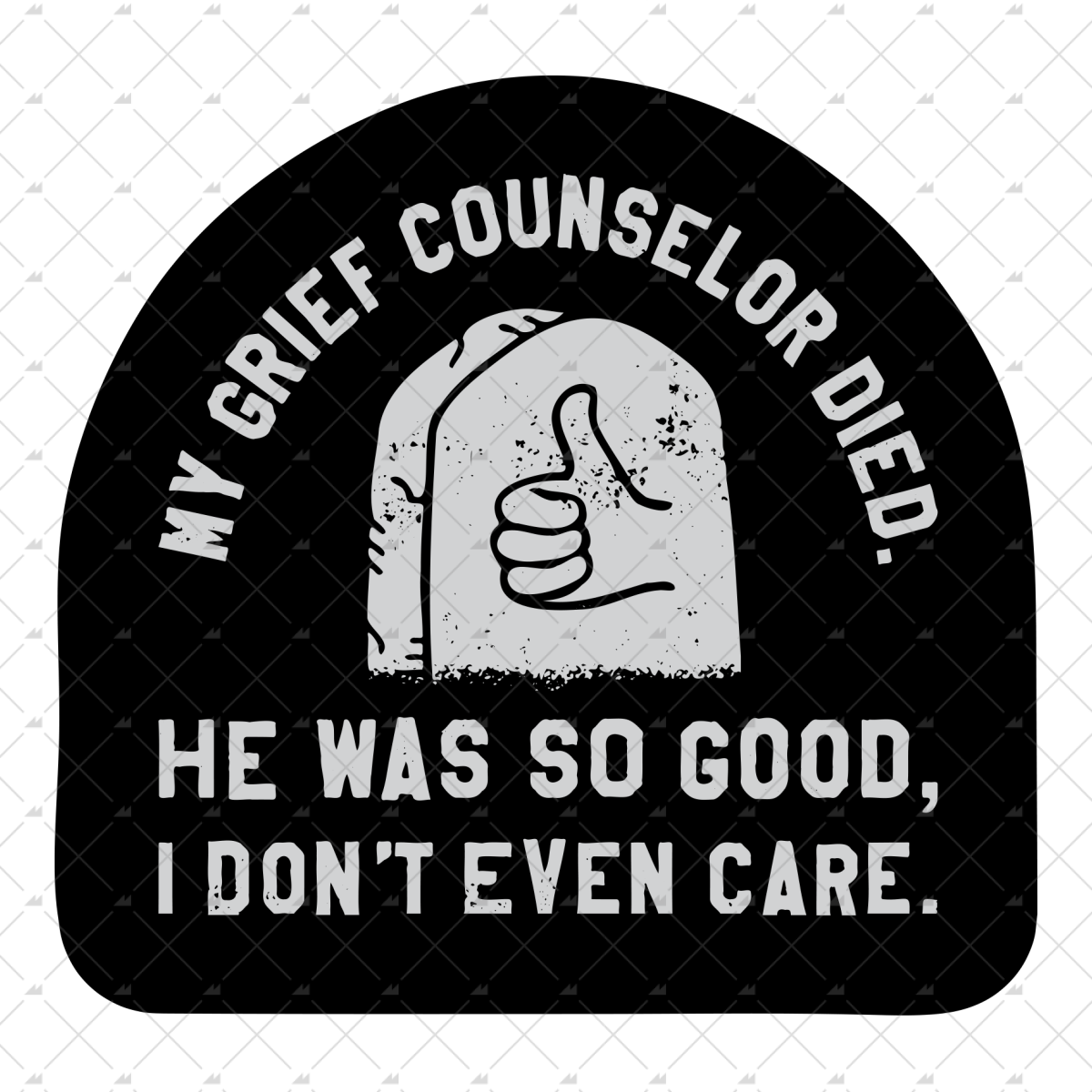 My Grief Counselor Died - Sticker