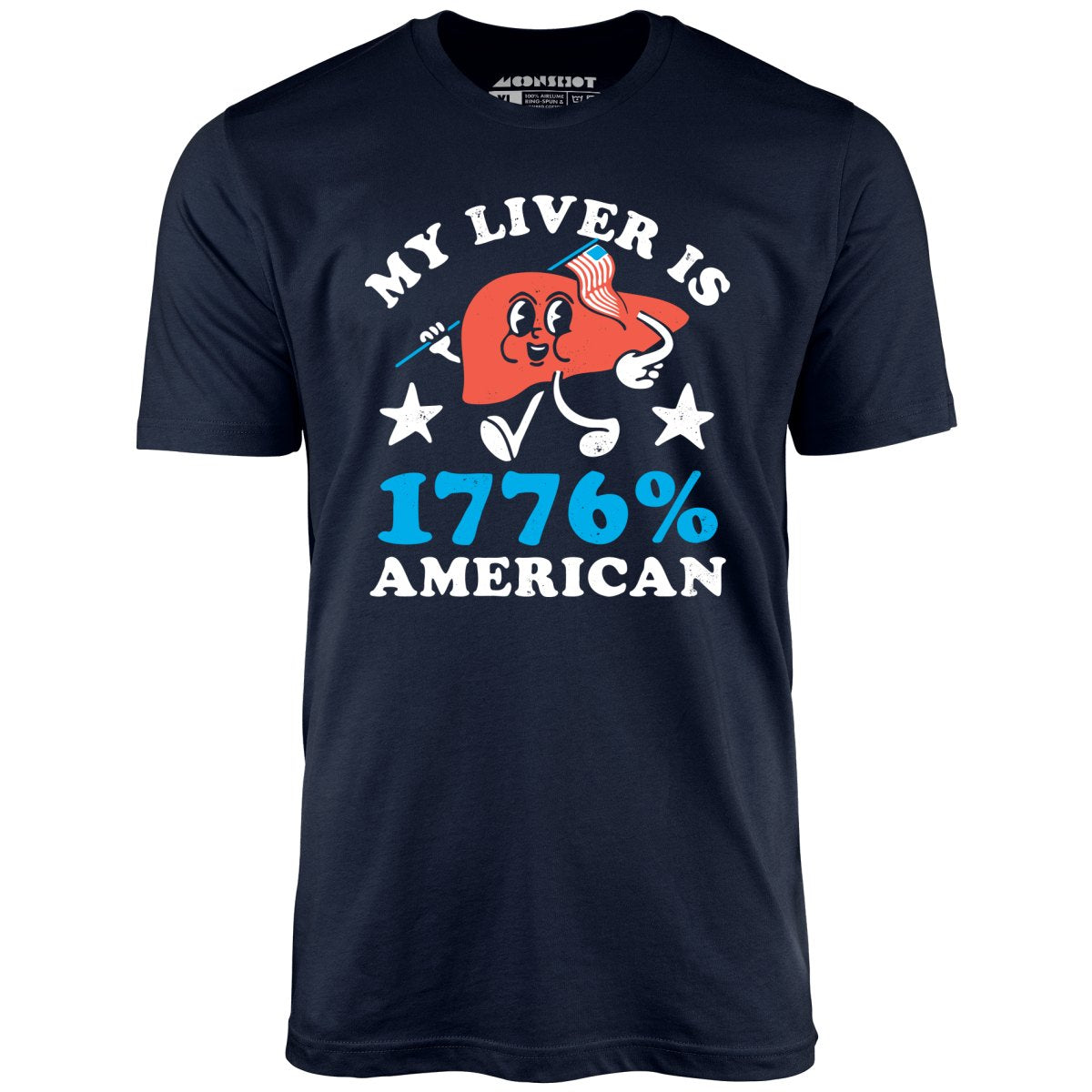 My Liver is 1776 Percent American - Unisex T-Shirt