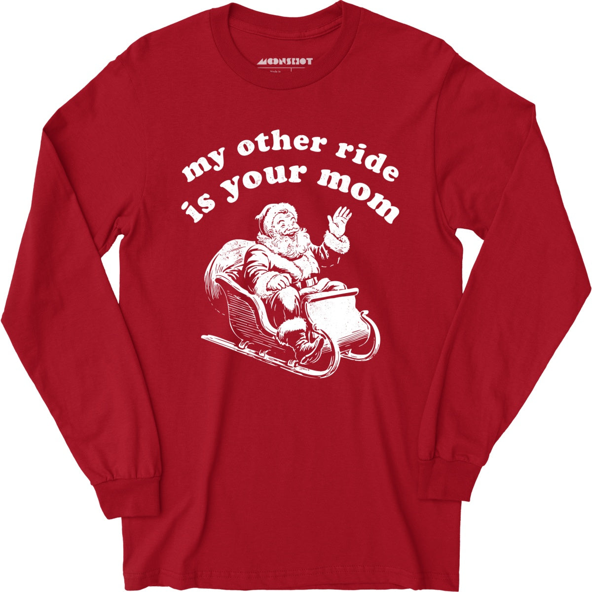 My Other Ride is Your Mom - Long Sleeve T-Shirt