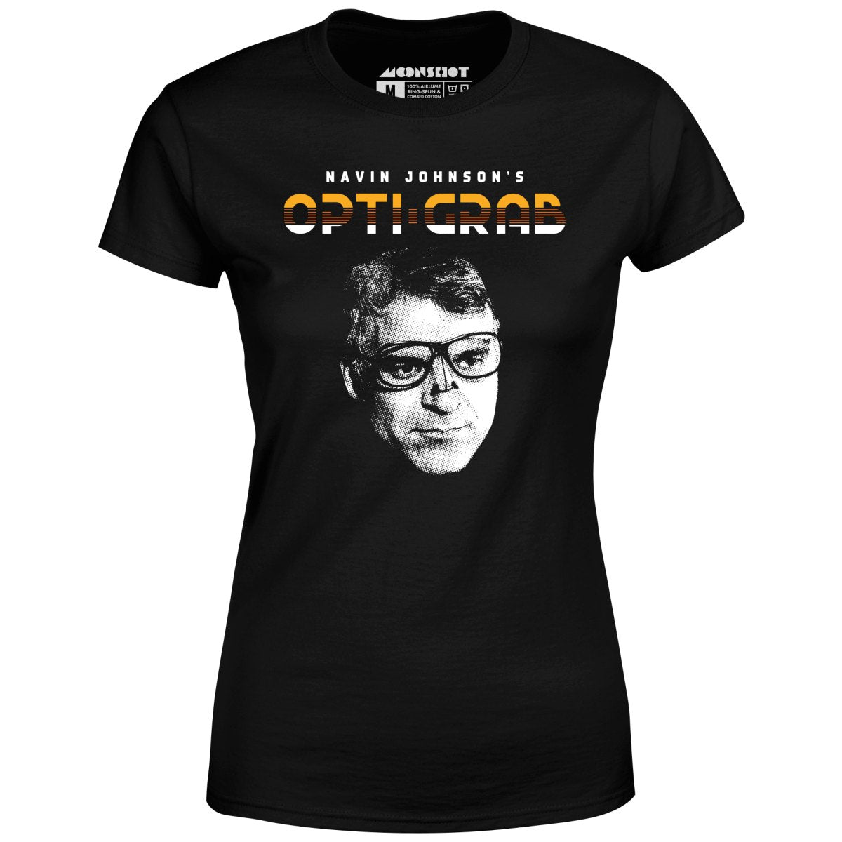 Navin Johnson's Opti-Grab - Women's T-Shirt