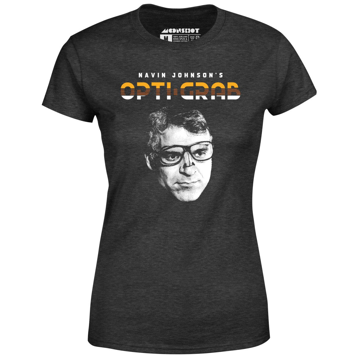 Navin Johnson's Opti-Grab - Women's T-Shirt