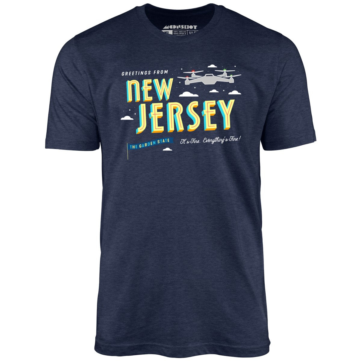 New Jersey Drones - Everything's Fine - Unisex T-Shirt