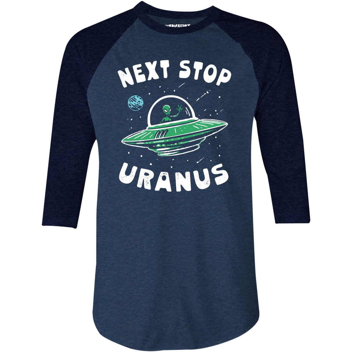 Next Stop Uranus - 3/4 Sleeve Raglan T-Shirt