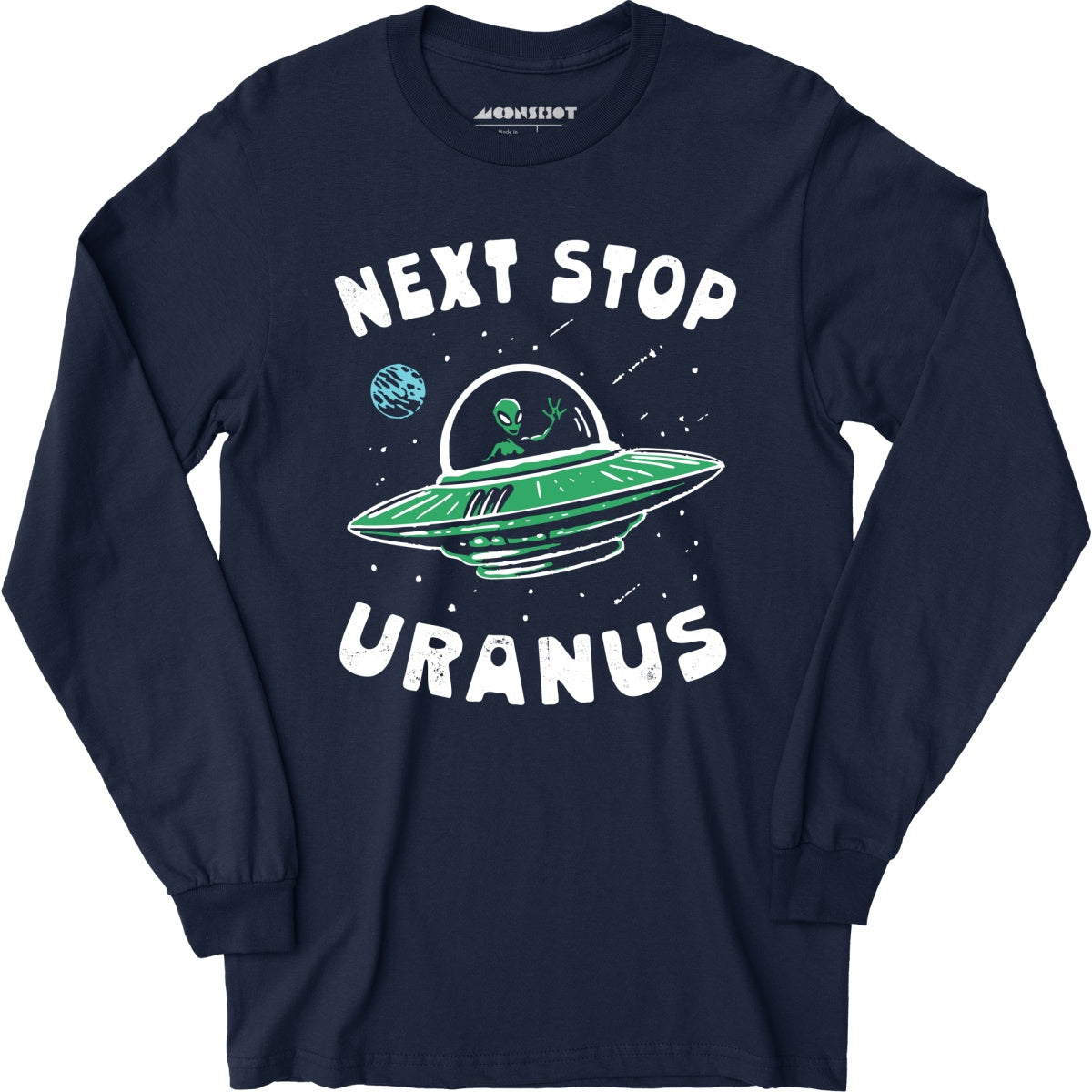 Next Stop Uranus - Long Sleeve T-Shirt