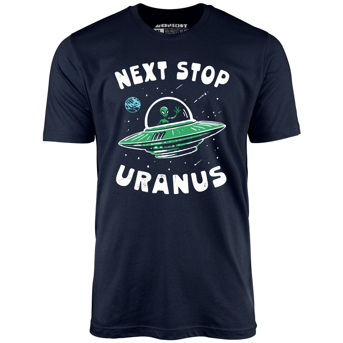 Next Stop Uranus - Unisex T-Shirt