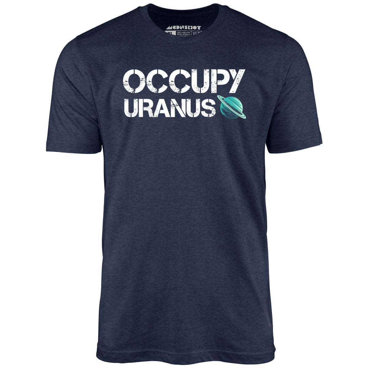 Occupy Uranus - Unisex T-Shirt
