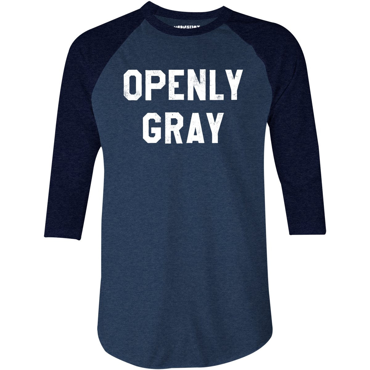 Openly Gray - 3/4 Sleeve Raglan T-Shirt