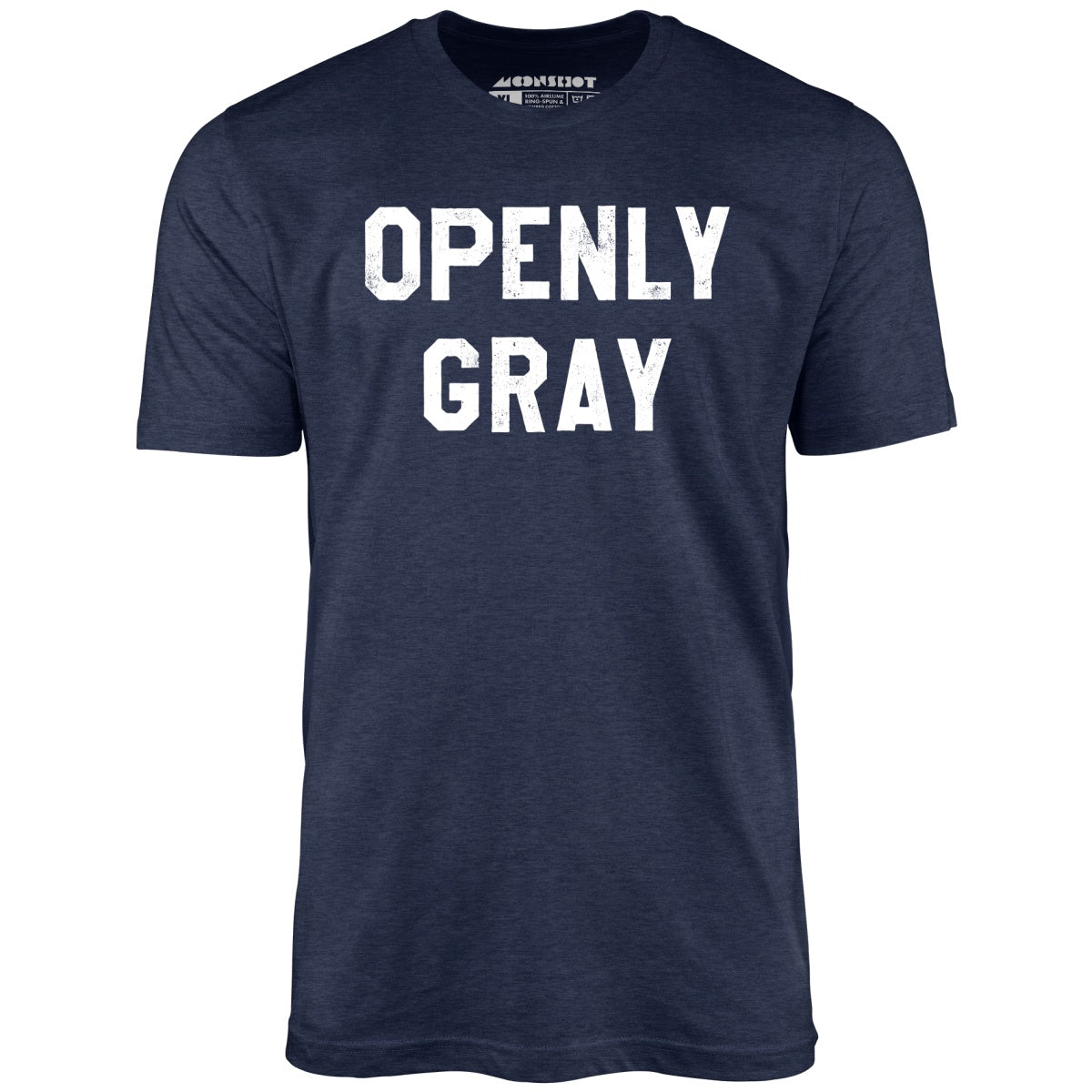 Openly Gray - Unisex T-Shirt