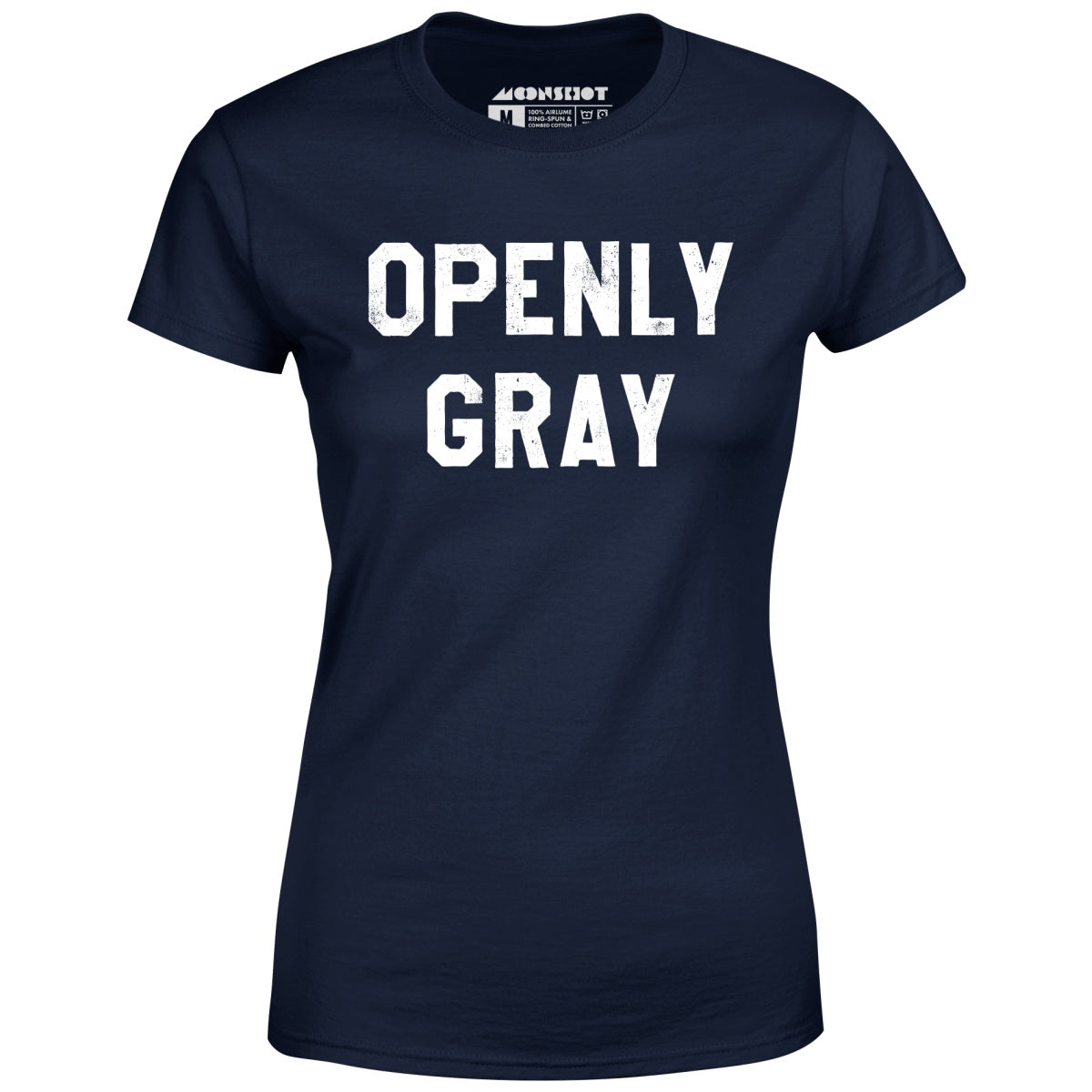 Openly Gray - Women's T-Shirt