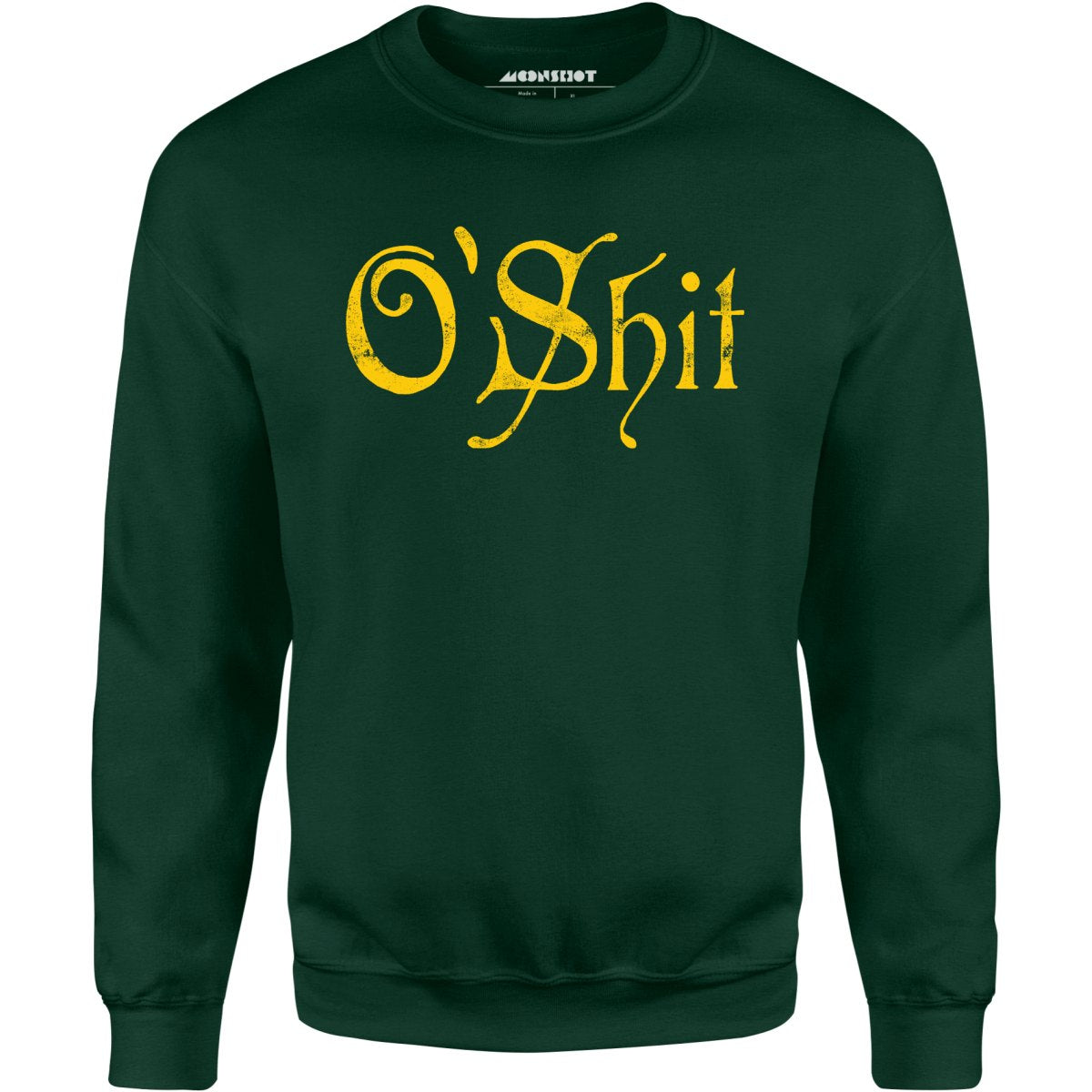 O'Shit - Unisex Sweatshirt