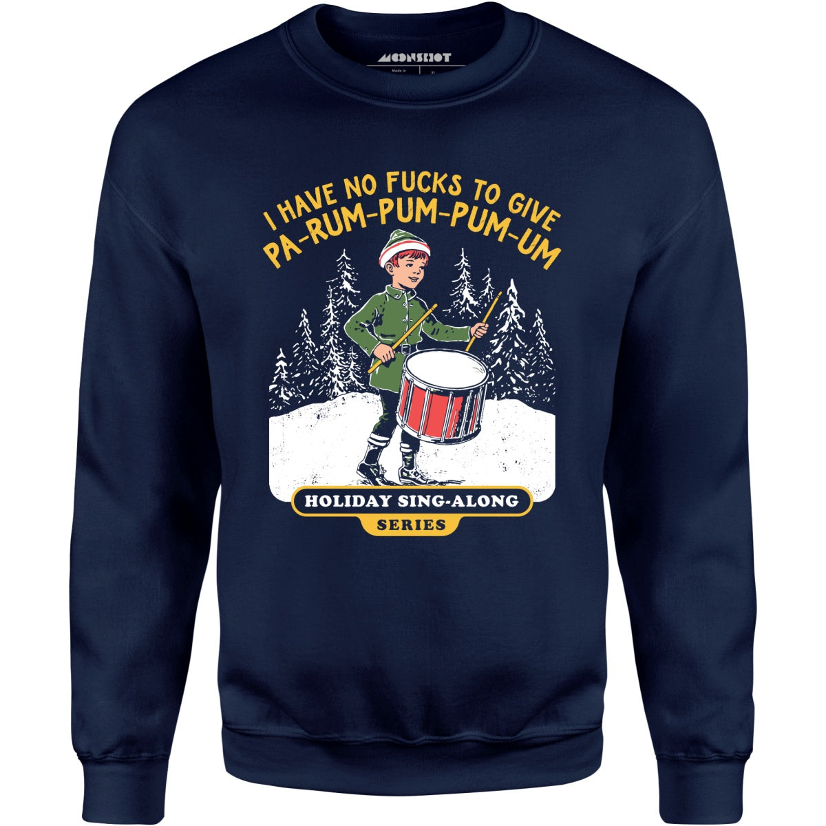 Pa-Rum-Pum-Pum-Pum-Um - Unisex Sweatshirt