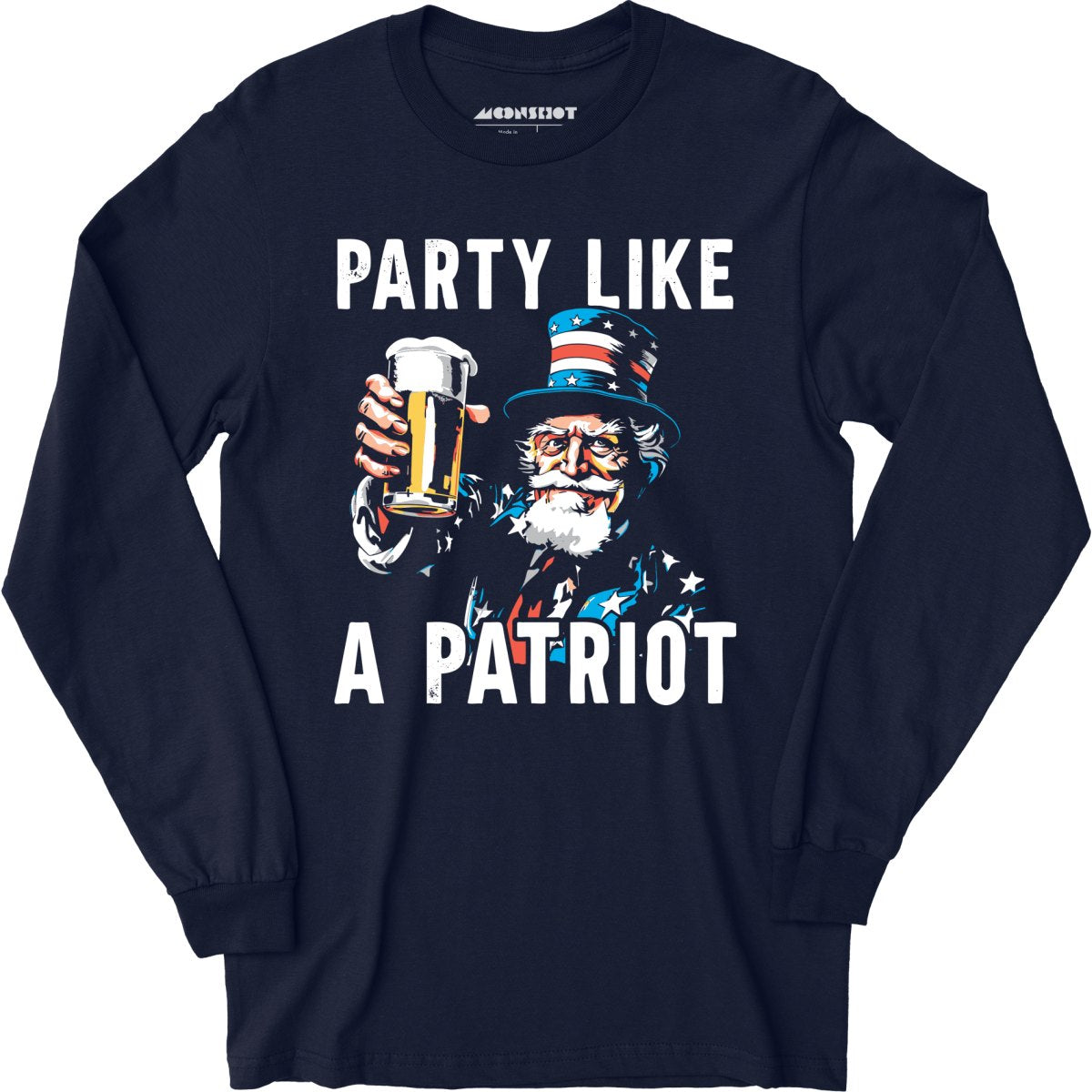 Party Like a Patriot - Long Sleeve T-Shirt