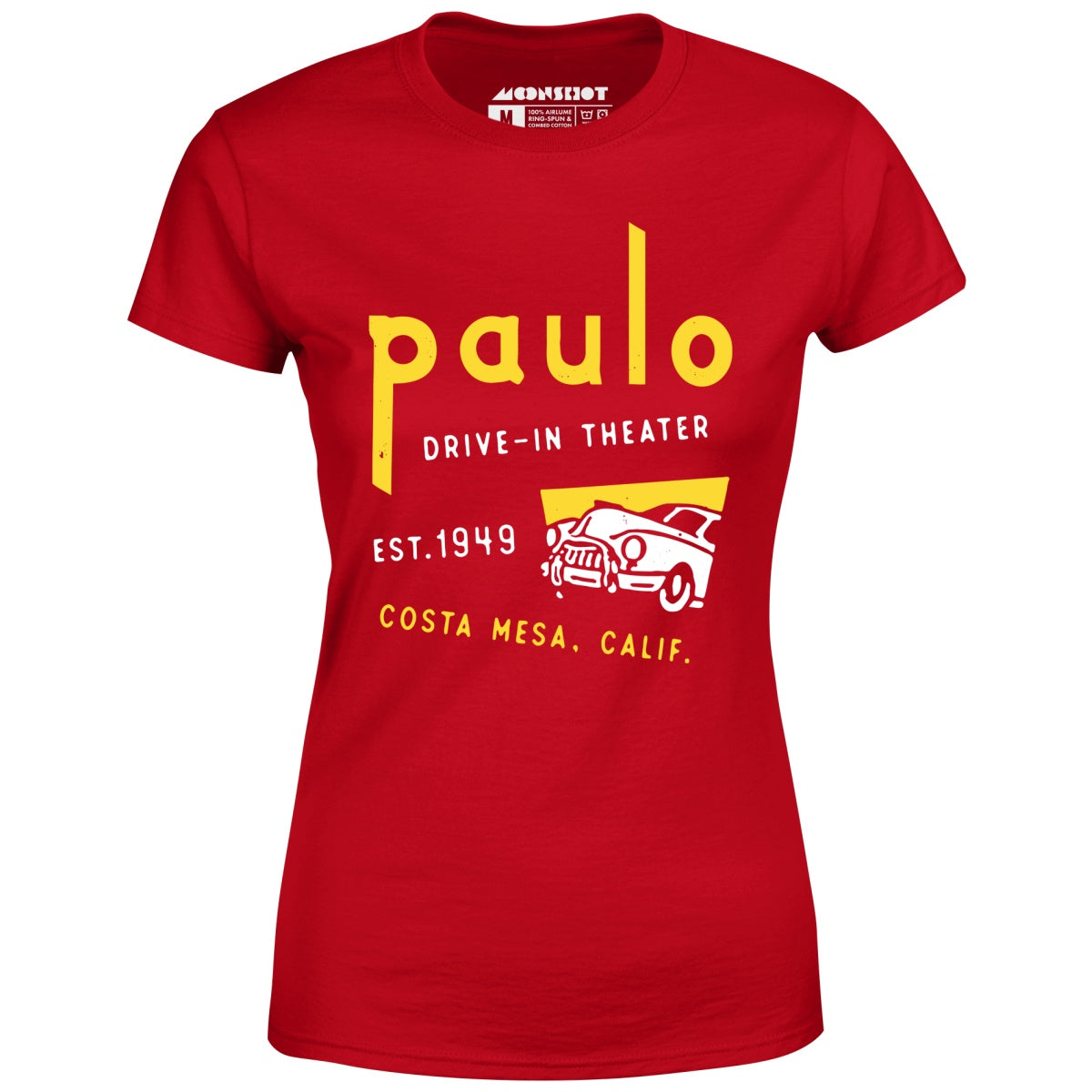 Paulo - Costa Mesa, CA - Vintage Drive-In Movie Theater - Women's T-Shirt