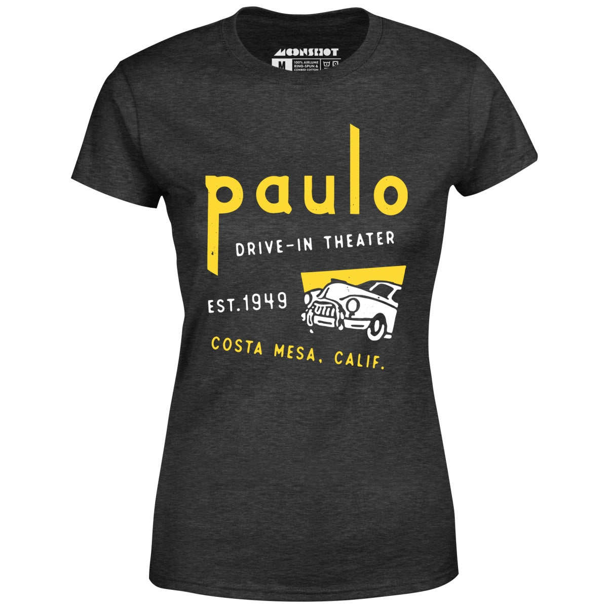 Paulo - Costa Mesa, CA - Vintage Drive-In Movie Theater - Women's T-Shirt