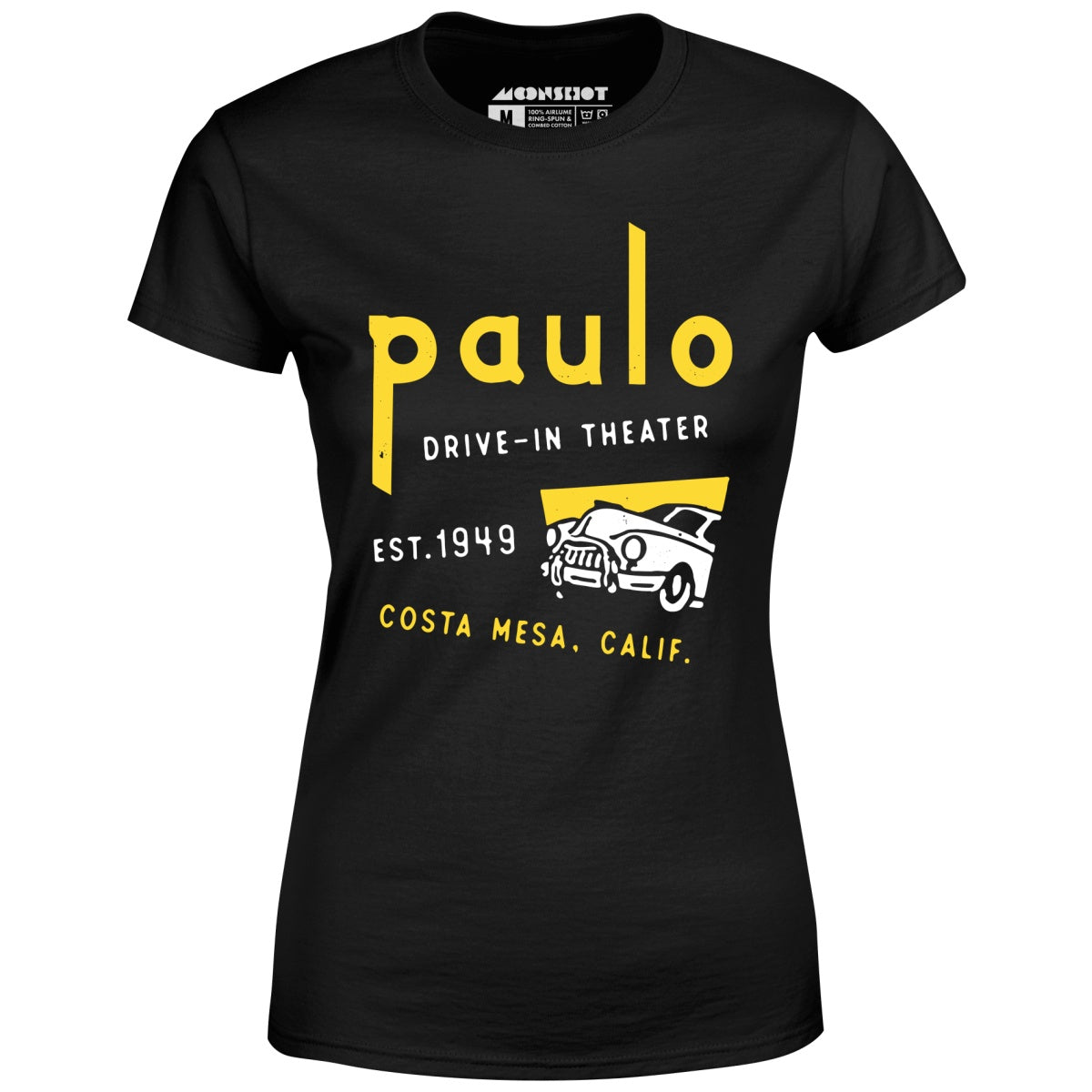 Paulo - Costa Mesa, CA - Vintage Drive-In Movie Theater - Women's T-Shirt