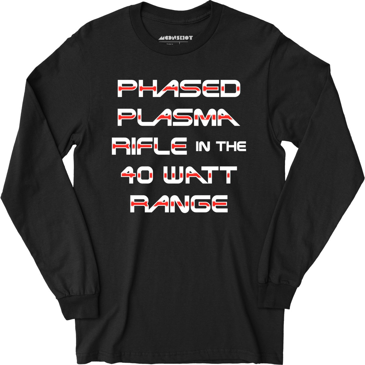 Phased Plasma Rifle in the 40 Watt Range - Long Sleeve T-Shirt
