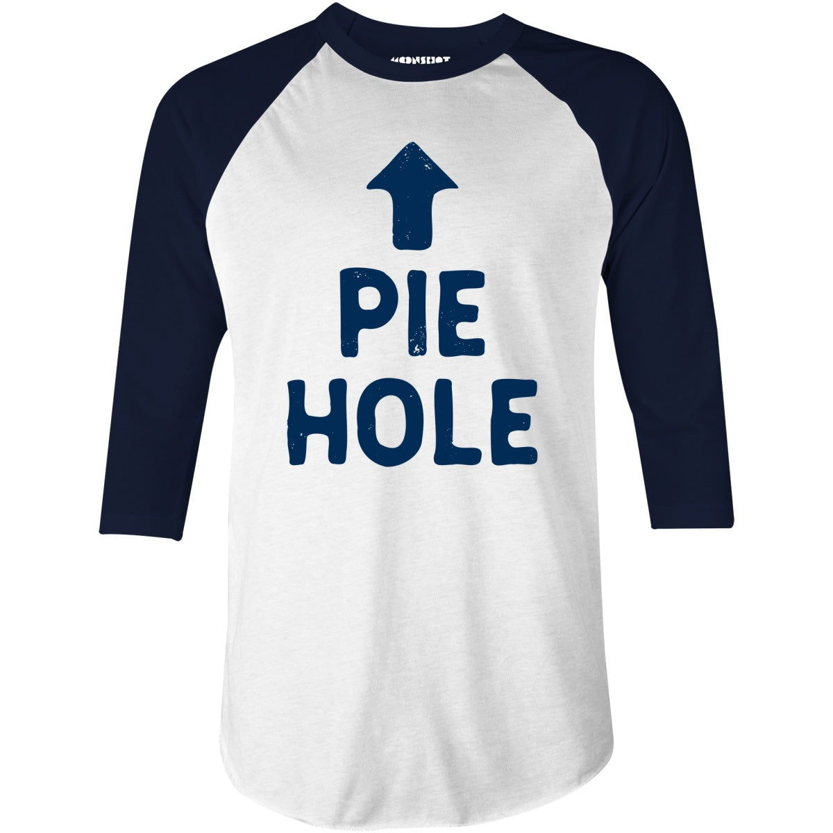 Pie Hole - 3/4 Sleeve Raglan T-Shirt