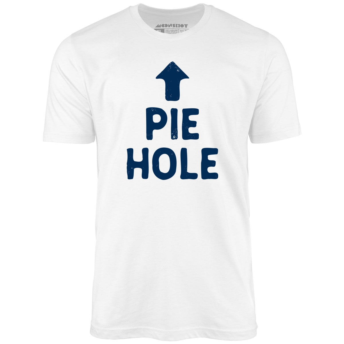 Pie Hole - Unisex T-Shirt