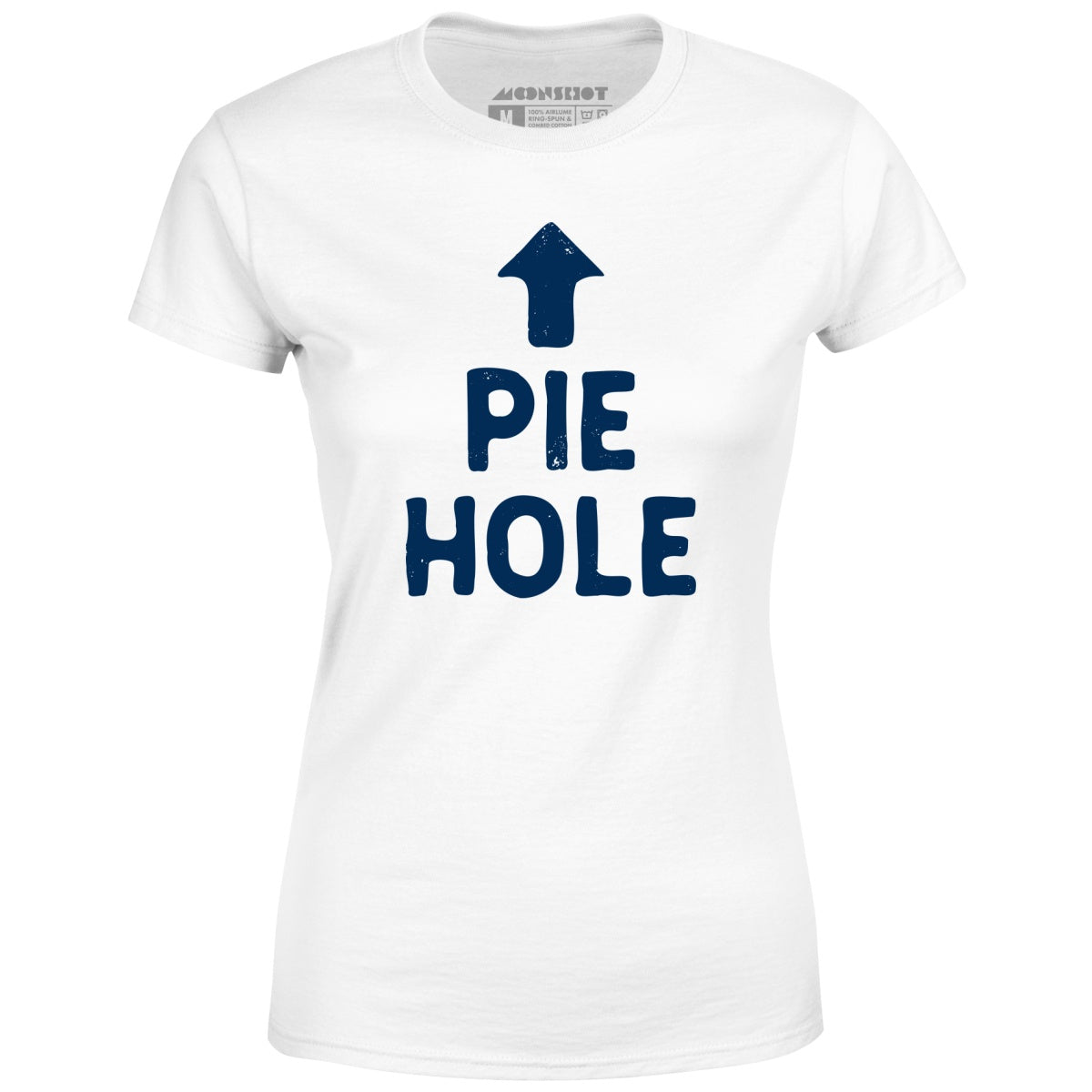 Pie Hole - Women's T-Shirt
