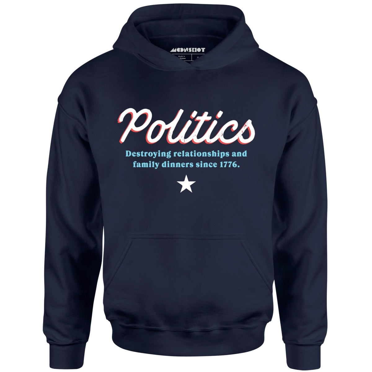 Politics - Unisex Hoodie