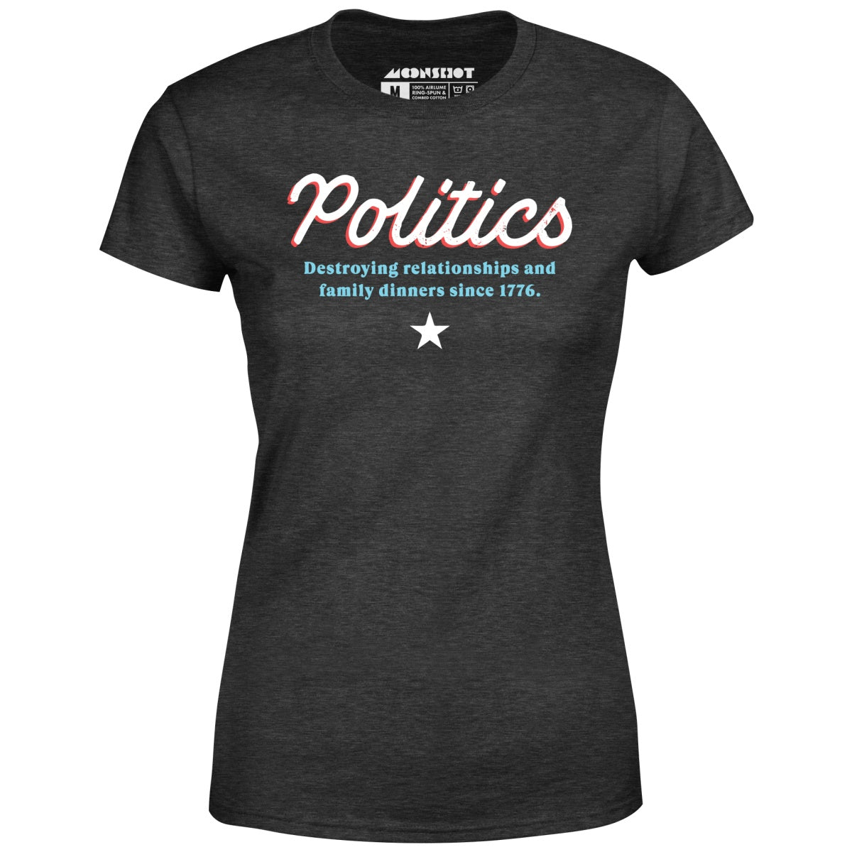 Politics - Women's T-Shirt