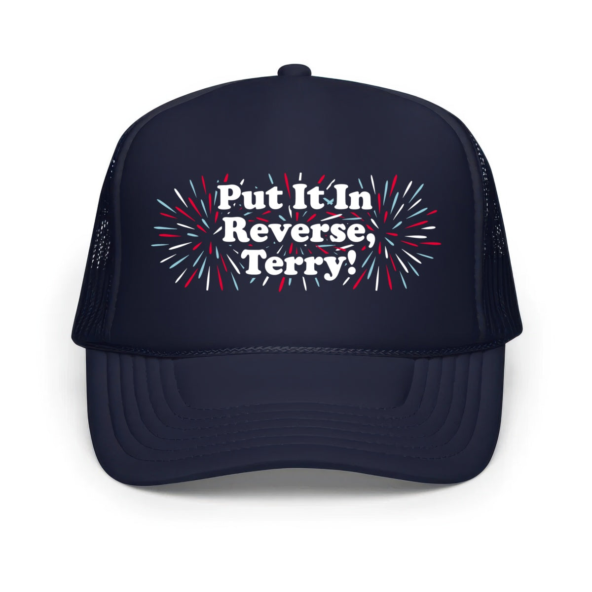 Script Terry Hat Put It In Reverse, Terry! - Classic Foam Trucker Hat – m00nshot