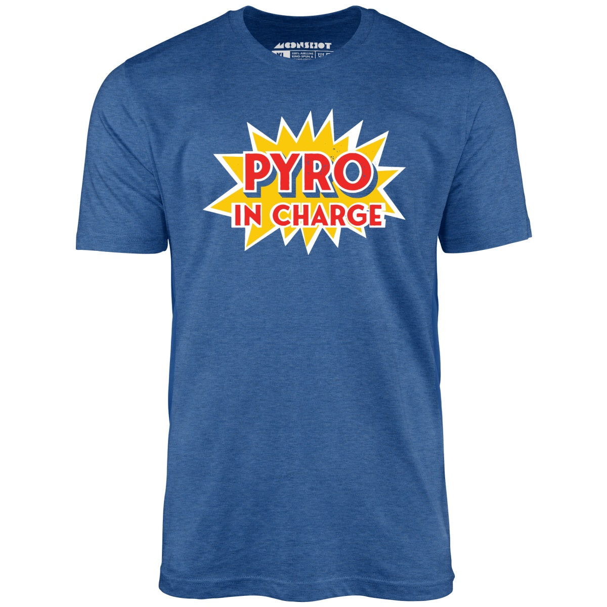 Pyro in Charge - Unisex T-Shirt