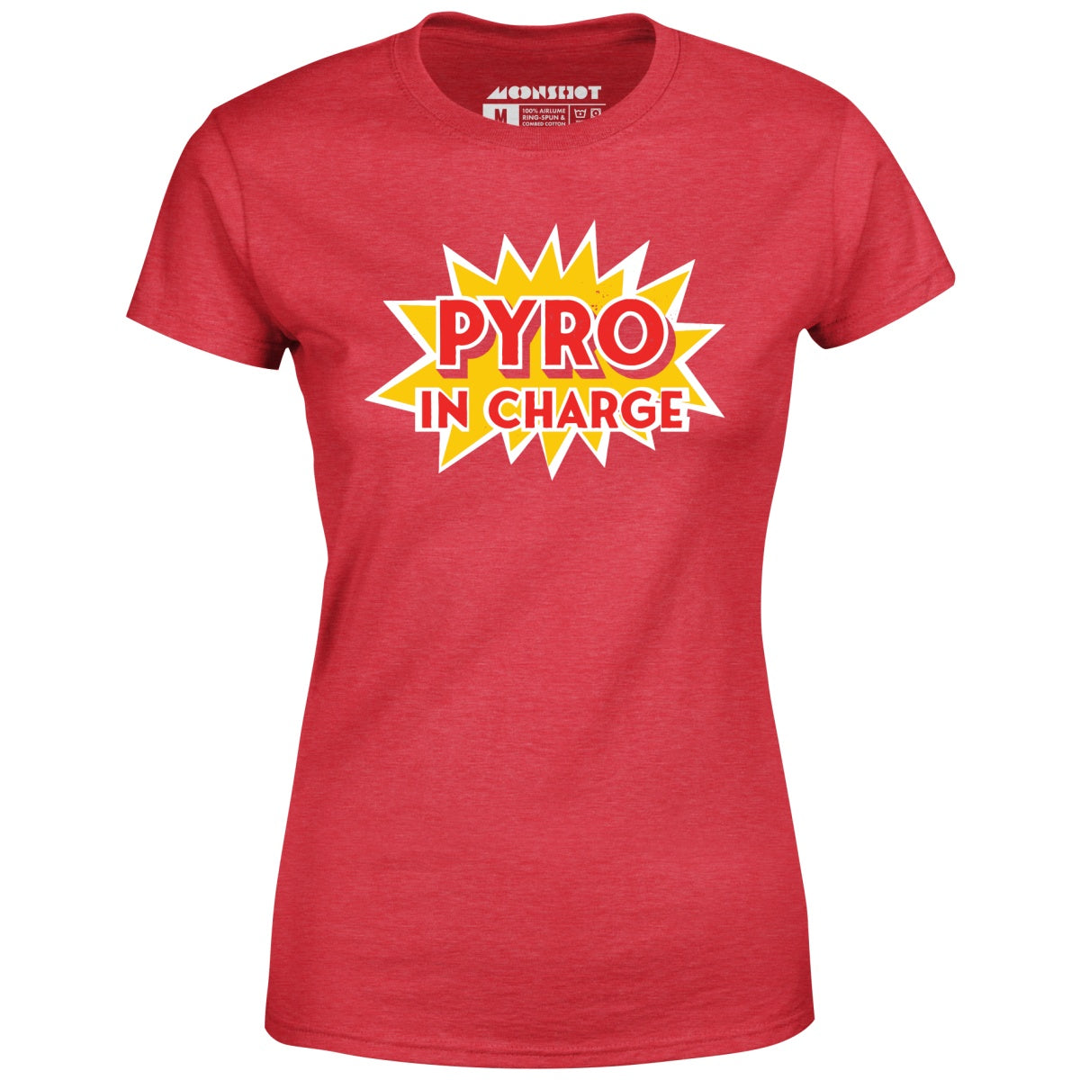 Pyro in Charge - Women's T-Shirt