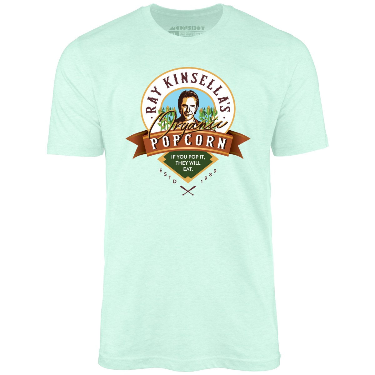 Ray Kinsella's Organic Popcorn - Unisex T-Shirt