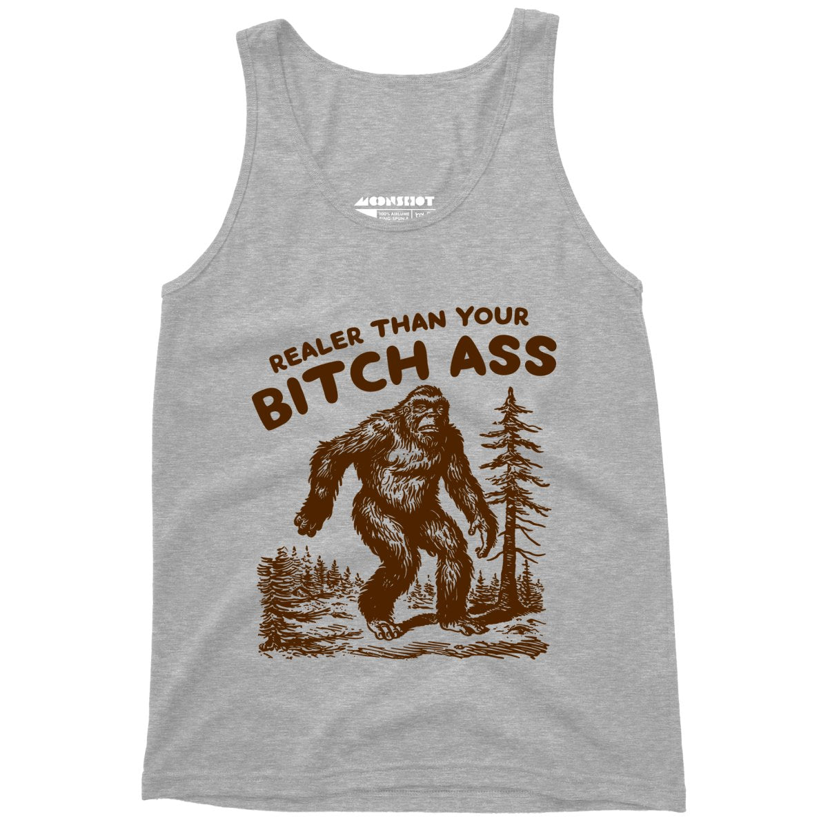 Realer Than Your Bitch Ass - Unisex Tank Top