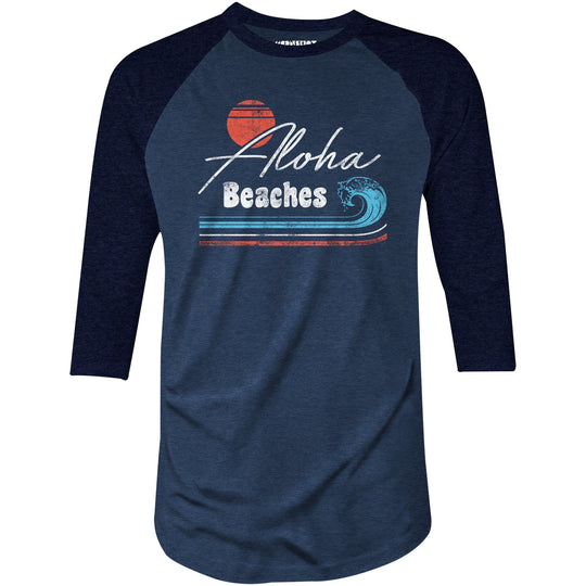 Aloha Beaches - 3/4 Sleeve Raglan T-Shirt