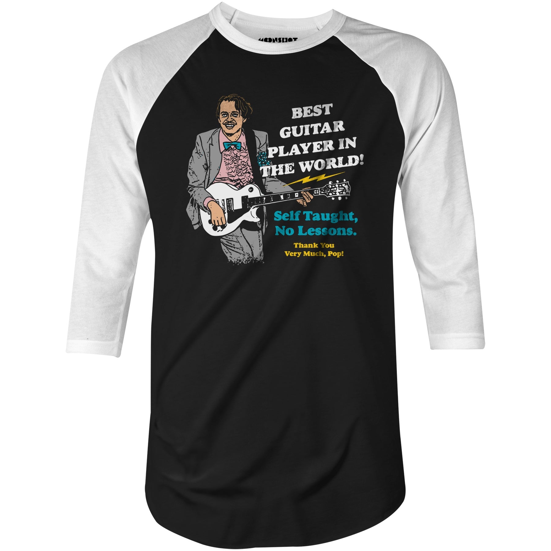 Best Guitar Player in The World! - 3/4 Sleeve Raglan T-Shirt