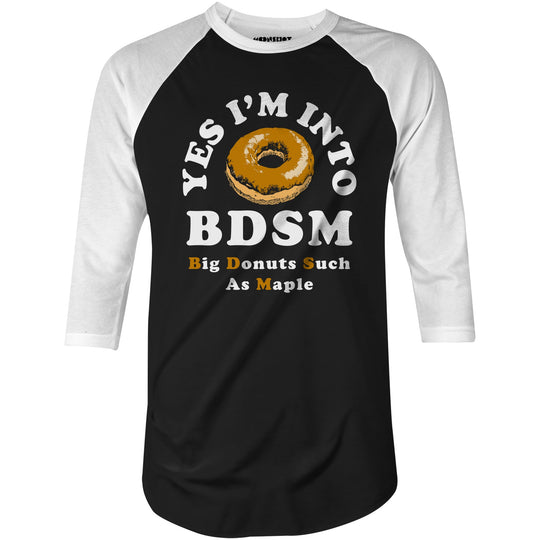 Big Donuts Such as Maple - 3/4 Sleeve Raglan T-Shirt