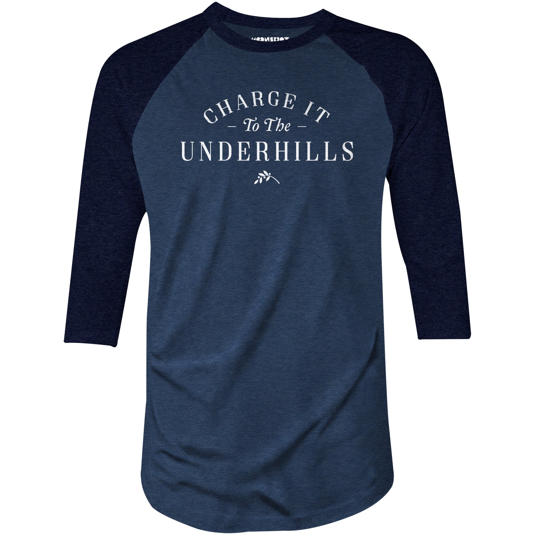 Charge it to The Underhills - 3/4 Sleeve Raglan T-Shirt