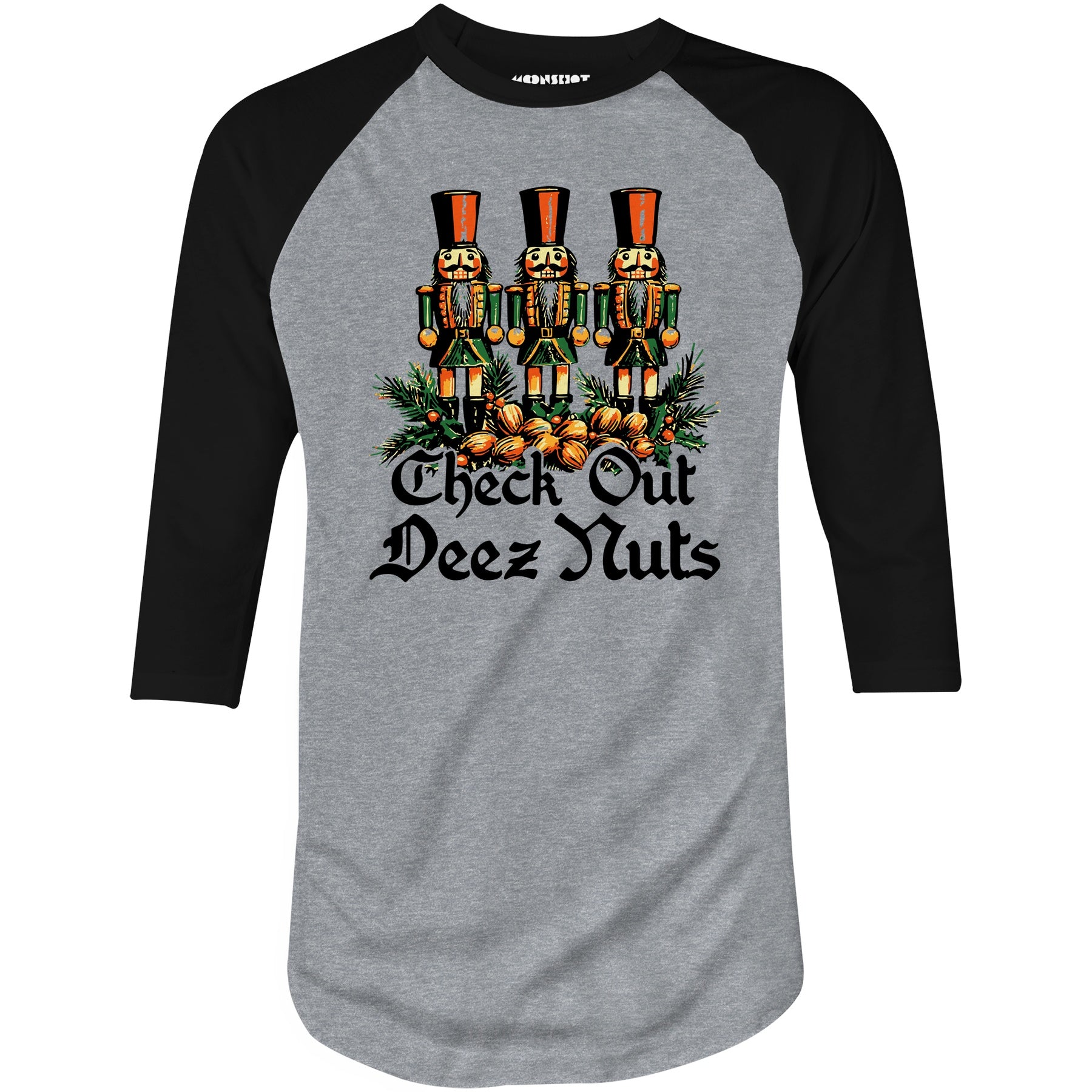Check Out Deez Nuts - 3/4 Sleeve Raglan T-Shirt