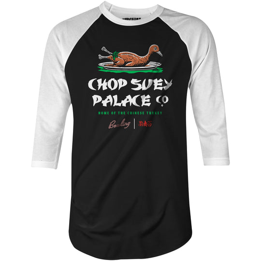 Chop Suey Palace - 3/4 Sleeve Raglan T-Shirt