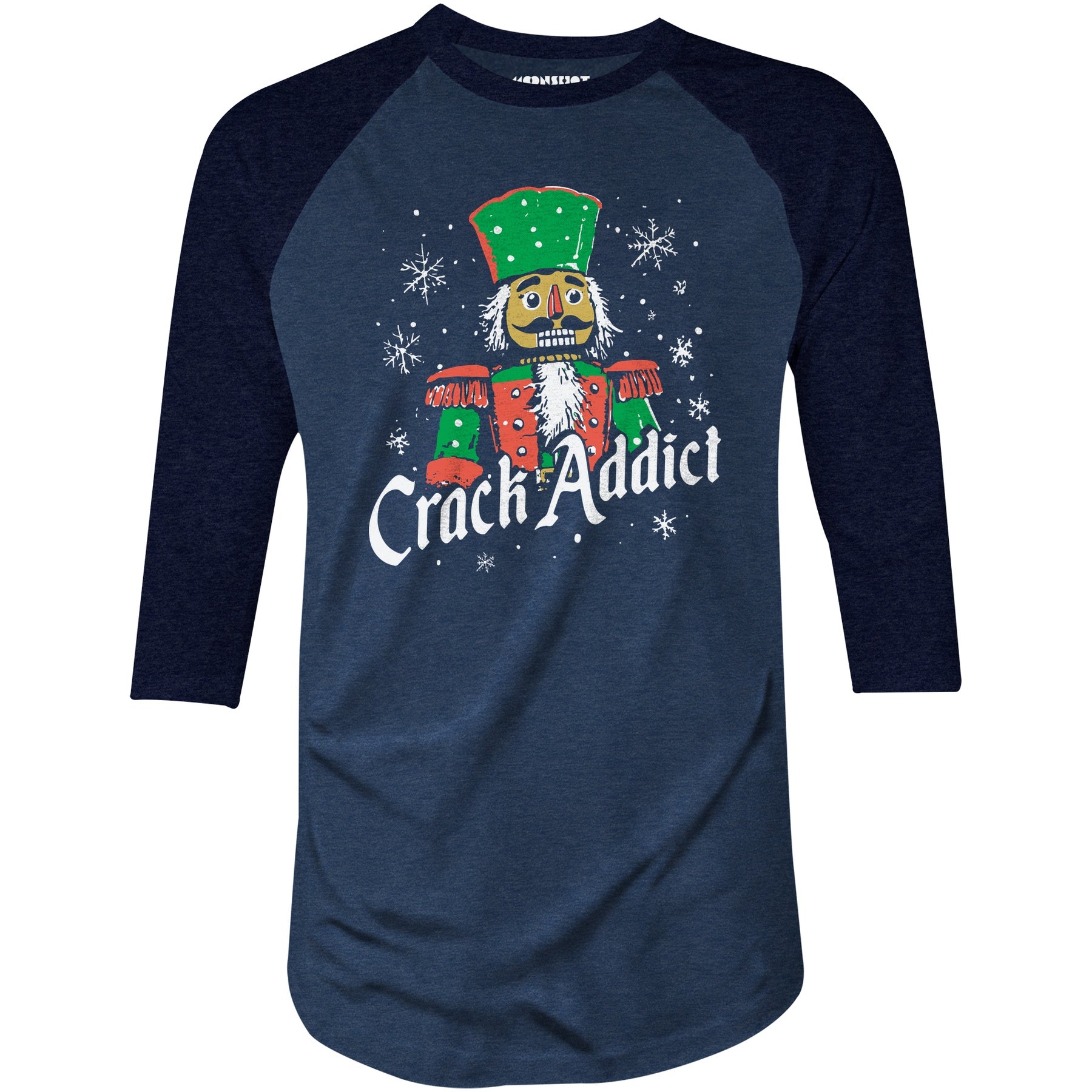 Crack Addict Nutcracker - 3/4 Sleeve Raglan T-Shirt