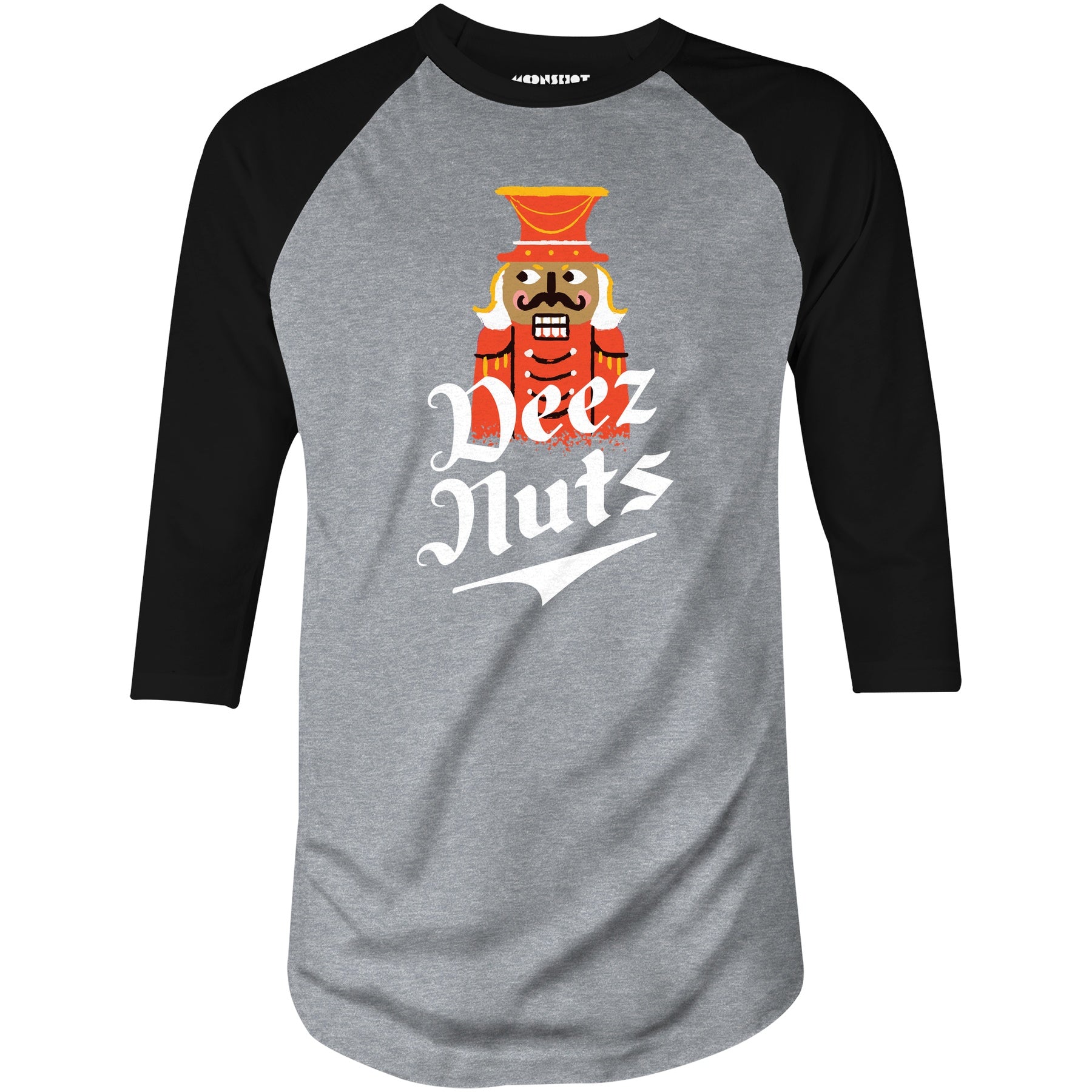 Deez Nuts Nutcracker - 3/4 Sleeve Raglan T-Shirt
