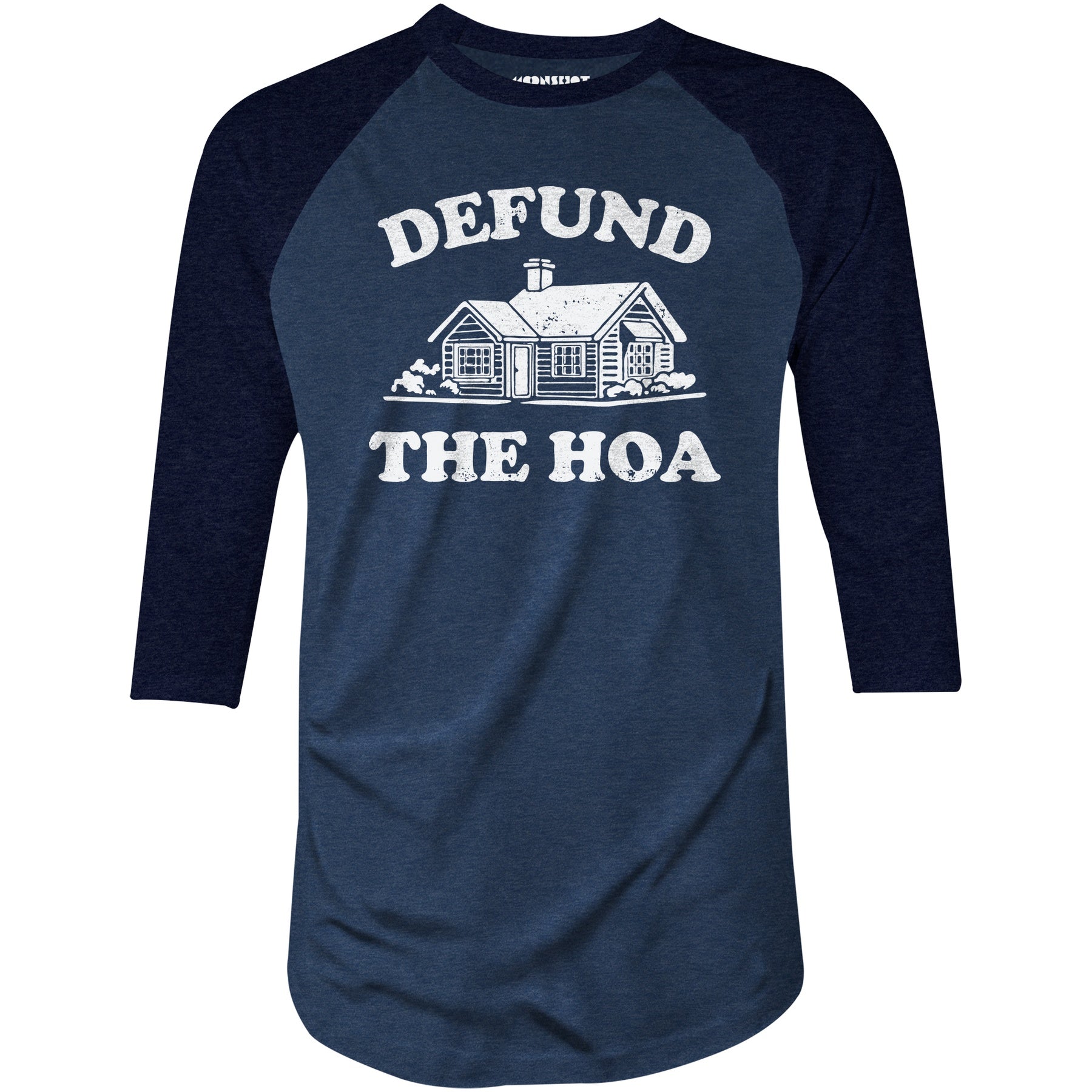 Defund the HOA - 3/4 Sleeve Raglan T-Shirt