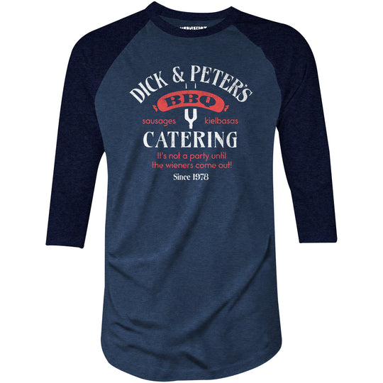 Dick & Peter's BBQ Catering - 3/4 Sleeve Raglan T-Shirt